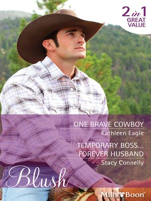 cover image of One Brave Cowboy/Temporary Boss...Forever Husband